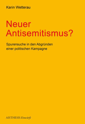 Wetterau, Karin: Neuer Antisemitismus?