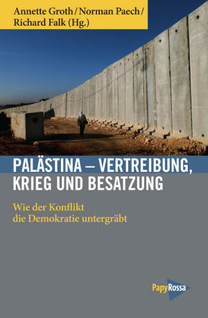 Groth/Paech/Falk (Hg.): Palästina – PapyRossa Verlag